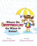Where Do Butterflies Go When It Rains? (en Inglés)
