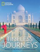 Timeless Journeys: Travels to the World's Legendary Places (en Inglés)