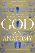 God: An Anatomy - as Heard on Radio 4