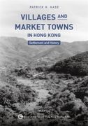 Villages and Market Towns in Hong Kong: Settlement and History (en Inglés)