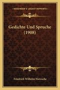 Gedichte Und Spruche (1908) (in German)