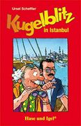 Kugelblitz in Istanbul: Schulausgabe (Kommissar Kugelblitz (Lektüren)) (en Alemán)
