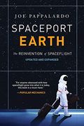 Spaceport Earth: The Reinvention of Spaceflight (en Inglés)