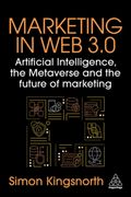 Marketing in Web 3.0: Artificial Intelligence, the Metaverse and the Future of Marketing (en Inglés)