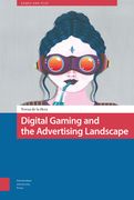 Digital Gaming and the Advertising Landscape (en Inglés)