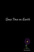 Some Time on Earth (en Inglés)