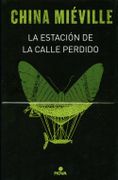 La Estación De La Calle Perdido - China Miéville - NOVA