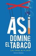 Así dominé el tabaco: las claves de mi éxito