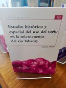 Estudio histórico y espacial del uso de suelo en la microcuenca del río Tabacay