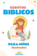 Cuentos bíblicos para niños ilustrados (in Spanish)