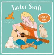 Taylor Swift. A Pop-Up Book