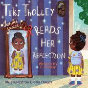 Tiki Tholley Reads Her Reflection (en Inglés)