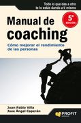 Manual de Coaching: Como Mejorar el Rendimiento de las Personas