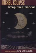 nickel eclipse: iroquois moon (en Inglés)