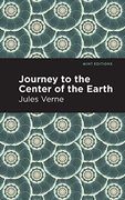 Journey to the Center of the Earth (Mint Editions)