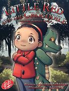 Little red and the Crocodile (Fractured Fairytale) (en Inglés)