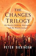 The Changes Trilogy: The Devil's Children, Heartsease, and The Weathermonger (en Inglés)