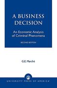 murder as a business decision, second edition: an economic analysis of criminal phenomena (en Inglés)