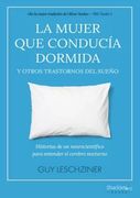 La Mujer que Conducía Dormida y Otros Trastornos del Sueño