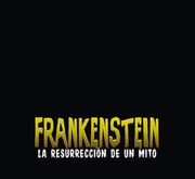Frankenstein la Resurreción de un Mito (Catálogos)