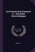Les Fourmis de la Famenne. II. - Une Étude Zoosociologique (en Inglés)