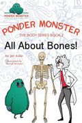 All About Bones! (en Inglés)