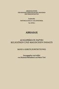 Abrasax: Ausgewählte Papyri Religiösen Und Magischen Inhalts. Band 2: Gebete (Fortsetzung) (en Alemán)