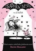 Isadora Moon Va Al Ballet / Isadora Moon Goes to the Ballet (in Spanish)