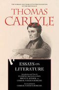 Essays on Literature (The Norman and Charlotte Strouse Edition of the Writings of Thomas Carlyle) (en Inglés)