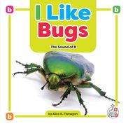 I Like Bugs: The Sound of B (en Inglés)