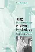 Jung and the Making of Modern Psychology Paperback: The Dream of a Science (en Inglés)