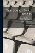 The out of Door Library: Athletic Sports (en Inglés)