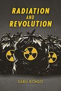 Radiation and Revolution (Thought in the Act) (en Inglés)