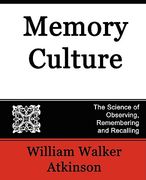 memory culture, the science of observing, remembering and recalling