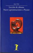 Leccion del Abismo Nueve Aproximaciones a Picasso (in Spanish)