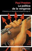 La Política de la Venganza: El Fascismo y el Militarismo en la España del Siglo xx (Atalaya)