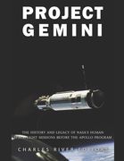 Project Gemini: The History and Legacy of NASA's Human Spaceflight Missions Before the Apollo Program (en Inglés)