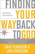 Finding Your way Back to God: Five Awakenings to Your new Life