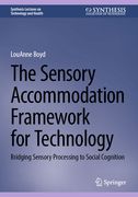 The Sensory Accommodation Framework for Technology: Bridging Sensory Processing to Social Cognition (en Inglés)