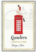 Londres a Través de la Moda de Megan Hess(Lunwerg Editores)