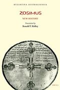 Zosimus: New History (Byzantina Australiensia 2)