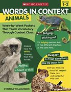 Words in Context: Animals: Week-By-Week Packets That Teach Vocabulary Through Context Clues 