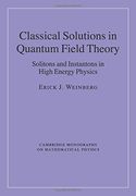 Classical Solutions in Quantum Field Theory (Cambridge Monographs on Mathematical Physics) (en Inglés)