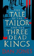 The Tale of the Tailor and the Three Dead Kings: A Medieval Ghost Story (en Inglés)