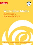 White Rose Maths - Key Stage 3 Maths Student Book 3