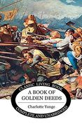A Book of Golden Deeds (en Inglés)