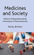 Medicines and Society: Patients, Professionals and the Dominance of Pharmaceuticals (en Inglés)