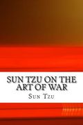 Sun Tzu on The Art of War: The Oldest Military Treatise in the World (en Inglés)