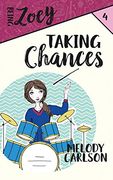 Taking Chances (Being Zoey) (en Inglés)