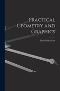 Practical Geometry and Graphics de Allan low David Allan Low(Legare Street pr) (en Inglés)